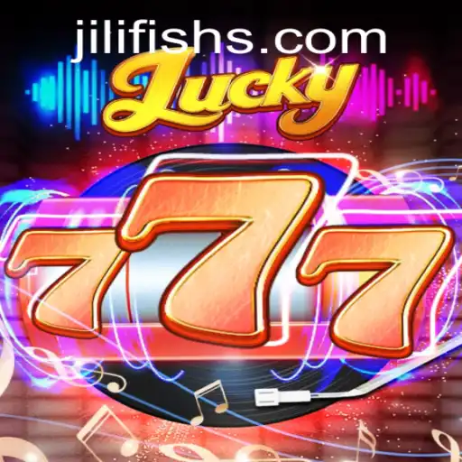 Exploring the Exciting World of Lucky777: A Deep Dive into the Game and JILIFISH.COM