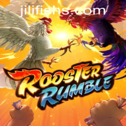 RoosterRumble: An In-Depth Look at the Game and JILIFISH.COM's Impact