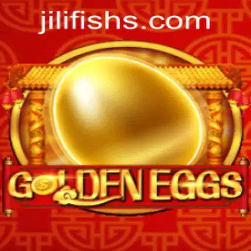 GoldenEggs: A Thrilling New Game on JILIFISH.COM That Captivates Players